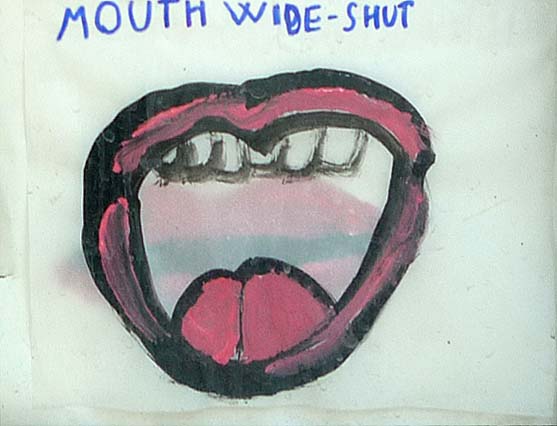 mouth wide shut
